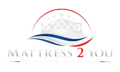 Mattress 2 You